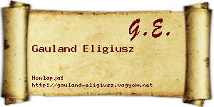 Gauland Eligiusz névjegykártya